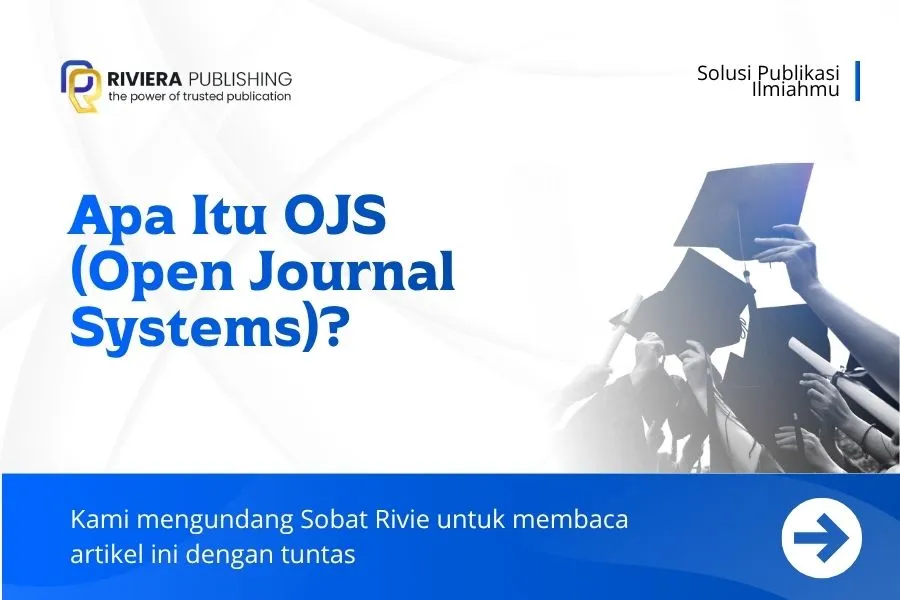 Apa Itu OJS (Open Journal Systems)? Penjelasan Lengkap 2026