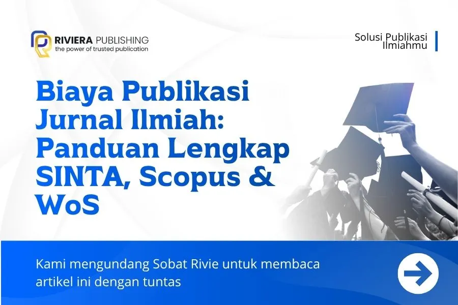 Biaya Publikasi Jurnal Ilmiah: Panduan Lengkap SINTA, Scopus & WoS 2026
