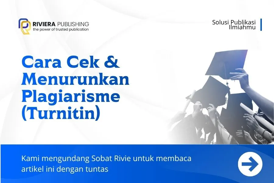 Cara Cek & Menurunkan Plagiarisme (Turnitin) 2026