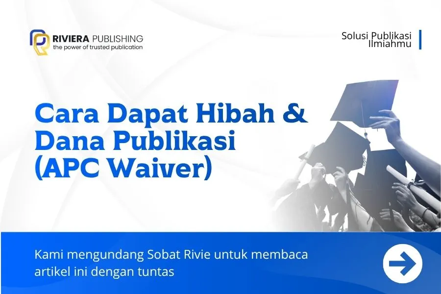 Cara Dapat Hibah & Dana Publikasi (APC Waiver) 2026