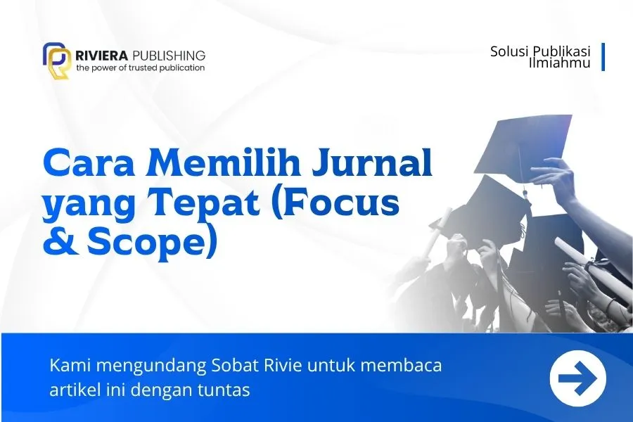 Cara Memilih Jurnal yang Tepat (Focus & Scope) 2026