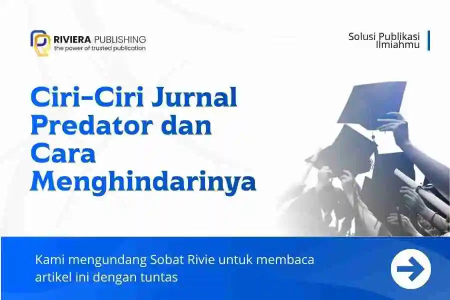 Ciri-Ciri Jurnal Predator dan Cara Menghindarinya: Panduan Lengkap 2026