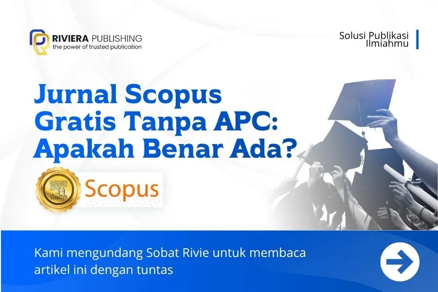 Jurnal Scopus Gratis Tanpa APC: Apakah Benar Ada? 2026