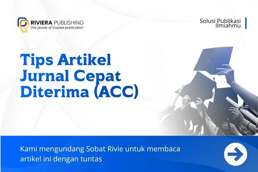 Tips Artikel Jurnal Cepat Diterima (ACC) & Lolos Review 2026