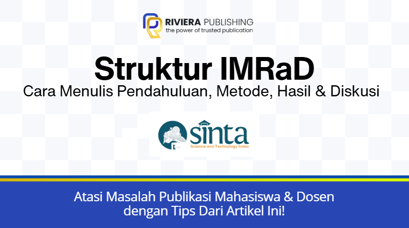 Struktur IMRaD: Cara Menulis Pendahuluan, Metode, Hasil & Diskusi